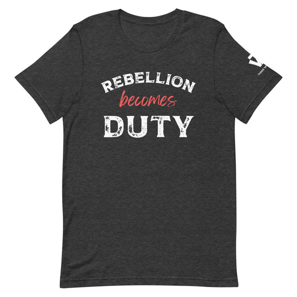 Rebellion Becomes Duty