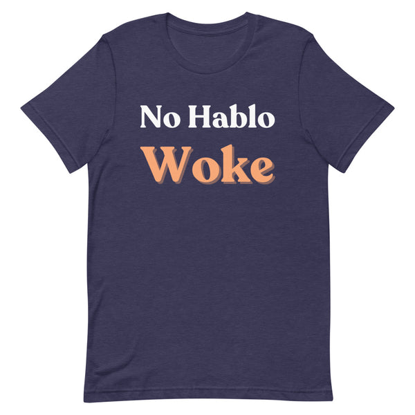 No Hablo Woke